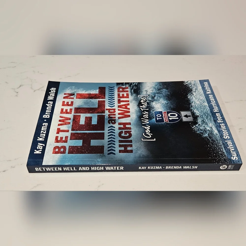 BOGO Between Hell and High Water Survival Stories from Hurricane Katrina God